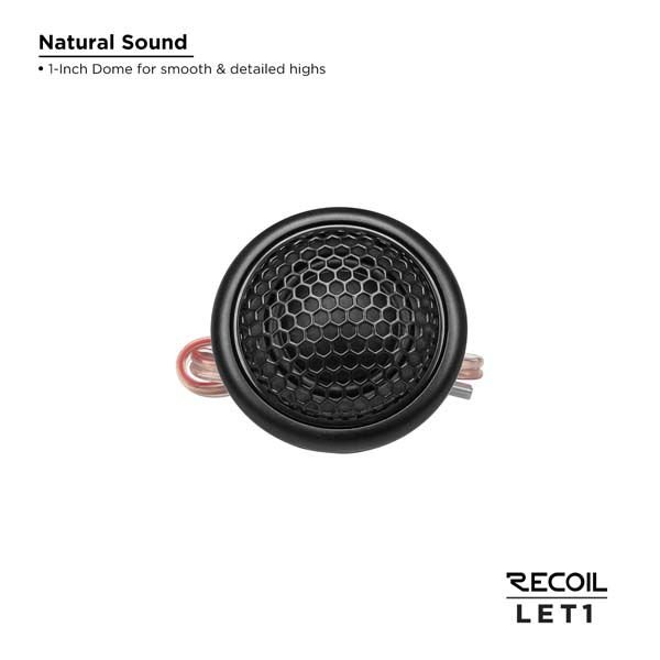 Recoil LET1 1" High Fidelity Silk Dome Tweeter Level-3 Series - Image 5
